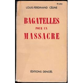 Bagatelles Pour Un Massacre Celine pas cher - Meilleures offres