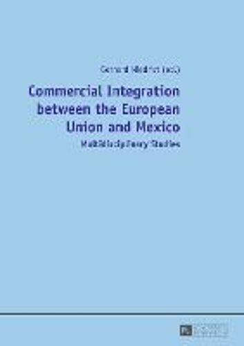 Commercial Integration Between The European Union And Mexico