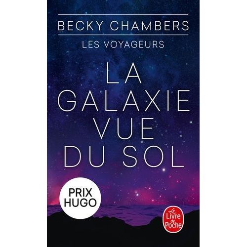 Les Voyageurs - Tome 4 - La Galaxie Vue Du Sol