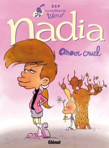 Le Meilleur De Titeuf - Nadia - Amour Cruel