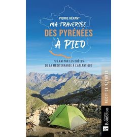 Ma Traversée Des Pyrénées À Pied