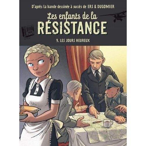 Les Enfants De La Résistance - Tome 9 - Les Jours Heureux