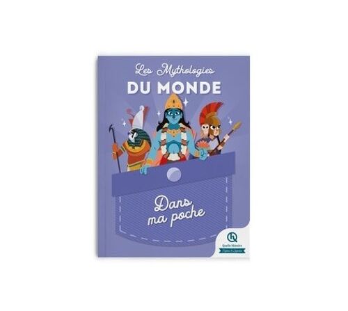 Les Mythologies Du Monde Dans Ma Poche