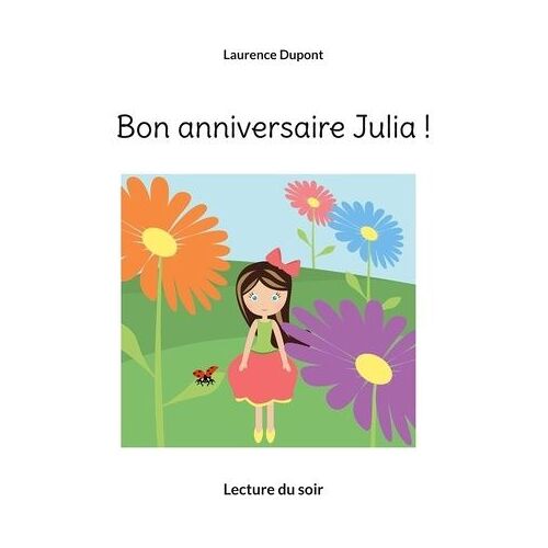 Bon Anniversaire Julia !