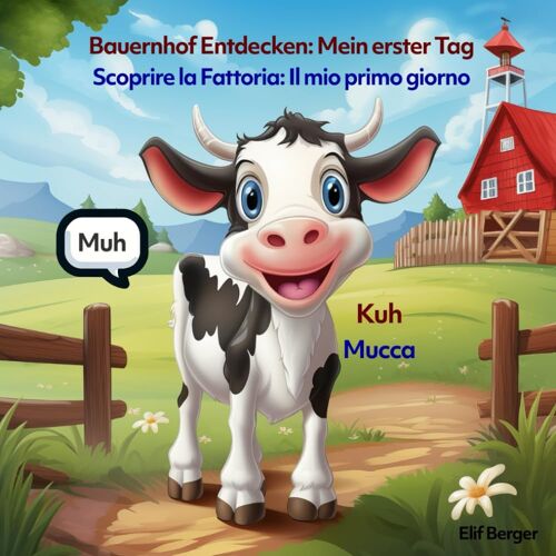 Bauernhof Entdecken: Mein Erster Tag / Scoprire La Fattoria: Il Mio Primo Giorno