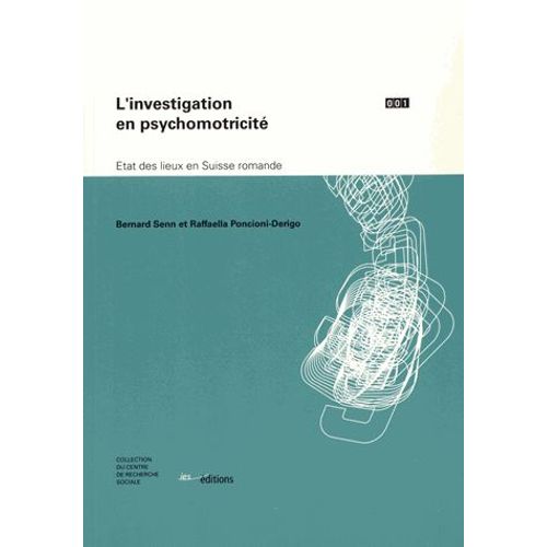 L'investigation En Psychomotricité - Etat Des Lieux En Suisse Romande