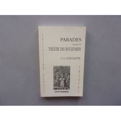 Parades Extraites Du Théâtre Des Boulevards