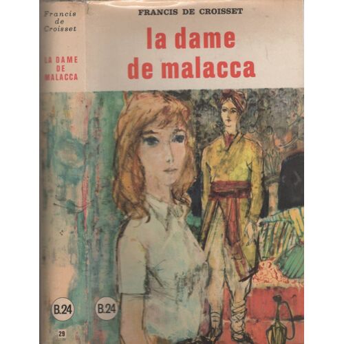 La Dame De Malacca : La Dame De Malacca