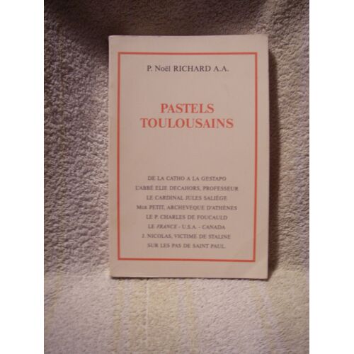 Pastels Toulousains P.Noel Richard A.A.