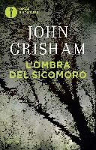 Grisham, J: L'ombra Del Sicomoro