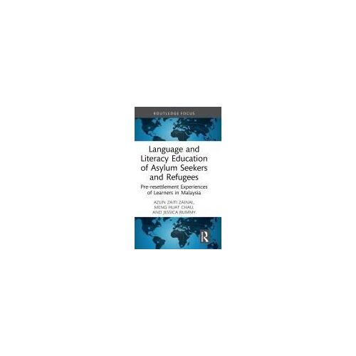 Language And Literacy Education Of Asylum Seekers And Refugees