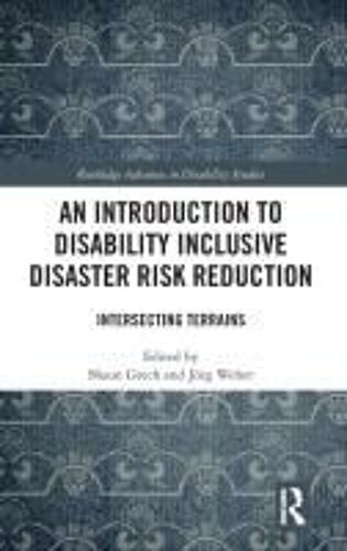 An Introduction To Disability Inclusive Disaster Risk Reduction