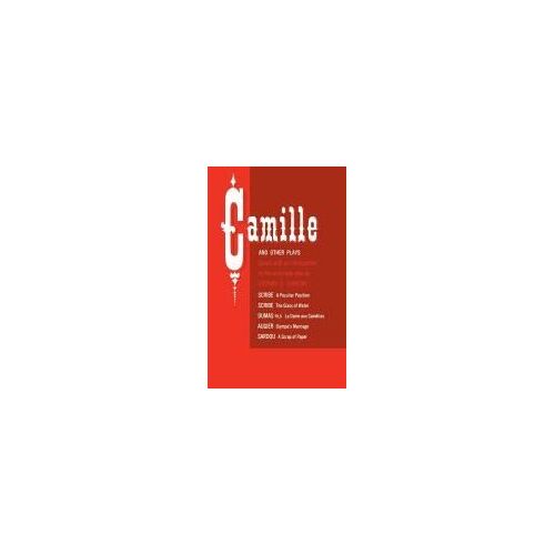 Camille And Other Plays