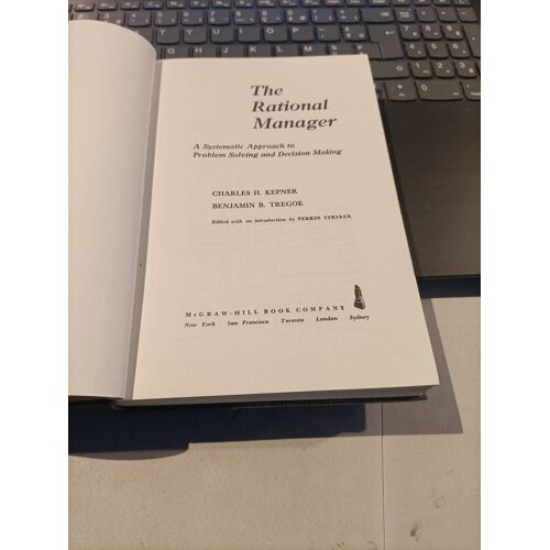 The Rational Manager Kepner/Tregoe Édition Cartonnée 1965.