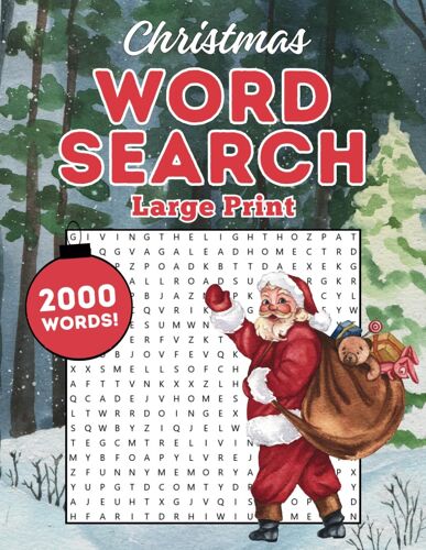 Christmas Word Search For Adults Large Print: 2000 Christmas Word Search Puzzle Books For Adults And Seniors, Holiday Word Search Books With Solutions