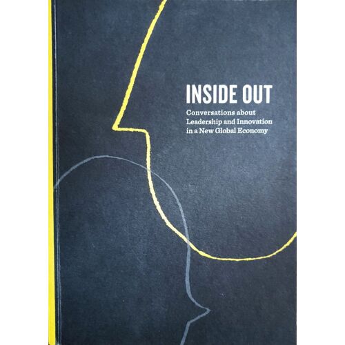 Inside Out (Conversations About Leadership And Innovation In A New Global Economy)