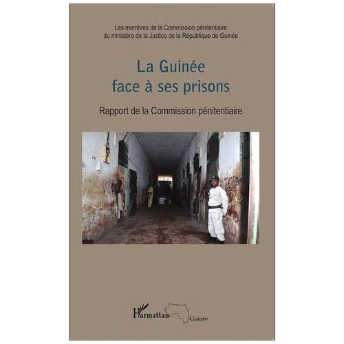 La Guinée Face À Ses Prisons