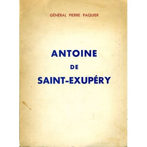 "Antoine De Saint-Exupéry", Général Pierre Paquier, ..., 1954