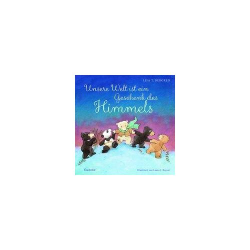Unsere Welt Ist Ein Geschenk Des Himmels