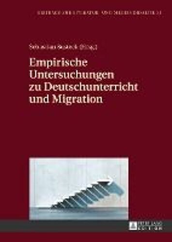 Empirische Untersuchungen Zu Deutschunterricht Und Migration