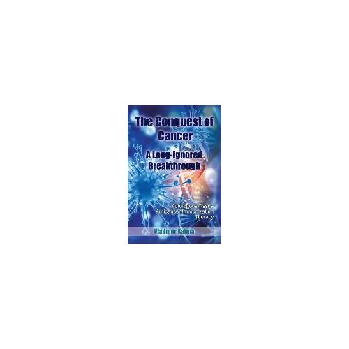 The Conquest Of Cancer-A Long-Ignored Breakthrough