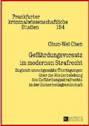 Gefährdungsvorsatz Im Modernen Strafrecht