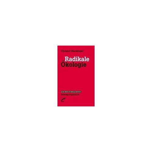Mackinger, C: Radikale Ökologie