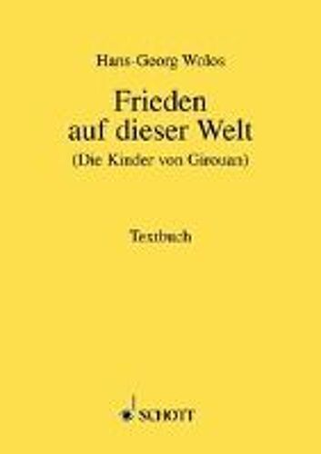 Frieden Auf Dieser Welt [ Kinder Von Girouan] / Libretto