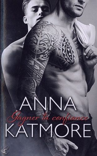 Crushed Hearts Tome 3 - Gagner Ta Confiance