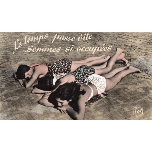 Carte Postale Ancienne - Couleur - Dentelée - Humoristique - Avec Timbre Ville De Le Quesnoy - Nord - N° 981 - En Vacances " Le Temps Passe Vite Sommes Si Occupées " Éditions F. Chapeau - Photo Rosy