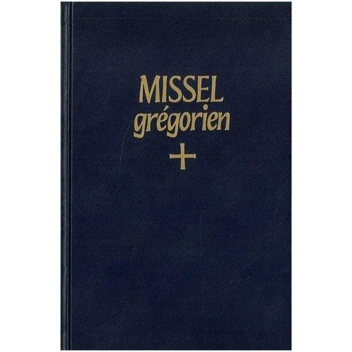 Missel Grégorien Des Dimanches & Des Fêtes