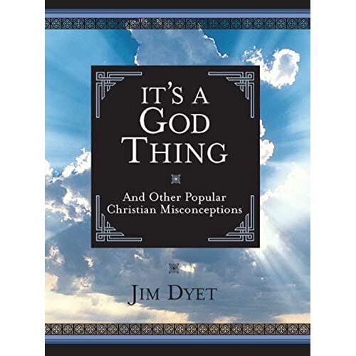 It's A God Thing: And Other Popular Christian Misconceptions