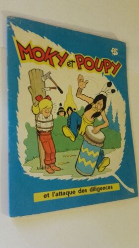 Moky Et Poupy Et L Attaque Des Diligences (Album N°27) E.O.1965
