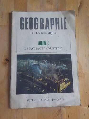 Collecteur - Géographie De La Belgique - Album 3 - Le Paysage Indistriel