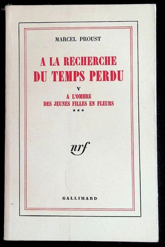 A La Recherche Du Temps Perdu Tome V - A L'Ombre Des Jeunes Filles En Fleurs Iii