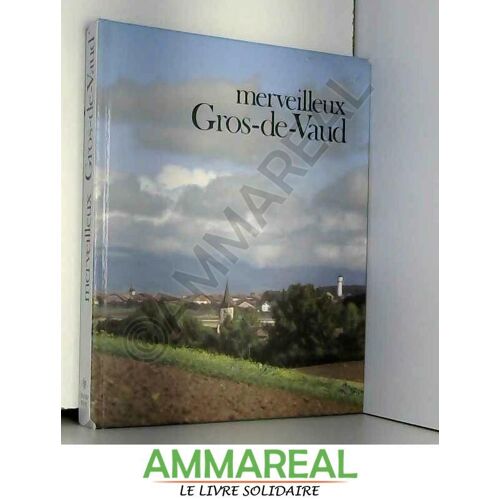 Merveilleux Gros-De-Vaud (Collection "Magies D'images") (French Edition)