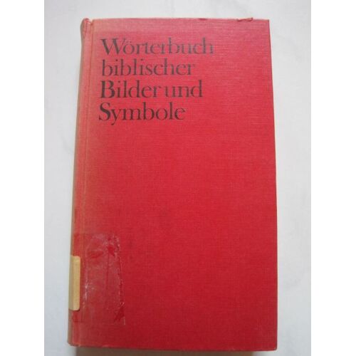 Wörterbuch Biblischer Bilder Und Symbole