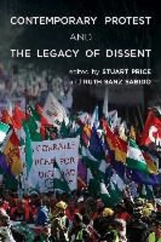 Contemporary Protest And The Legacy Of Dissent