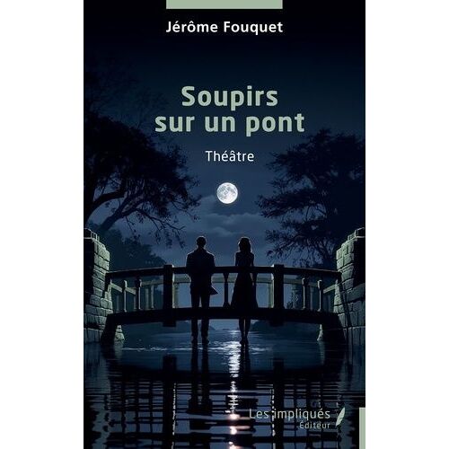 Soupirs Sur Un Pont