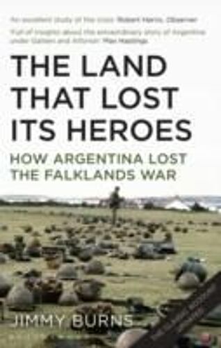 Burns, J: Land That Lost Its Heroes
