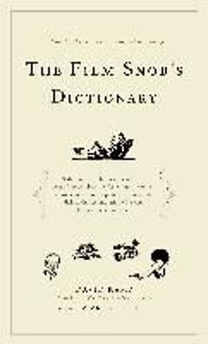 The Film Snob*S Dictionary