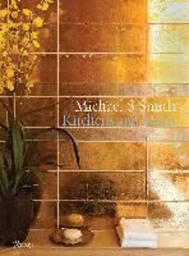 Michael S. Smith: Kitchens & Baths