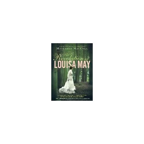 The Revelation Of Louisa May