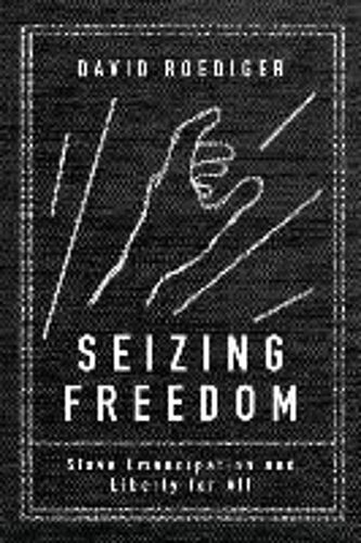 Seizing Freedom