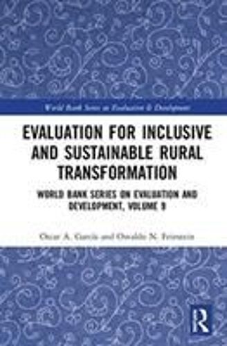 Evaluation For Inclusive And Sustainable Rural Transformation