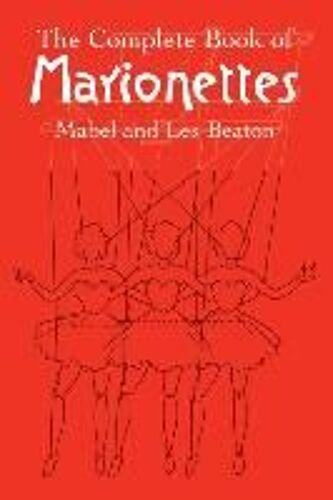 The Complete Book Of Marionettes