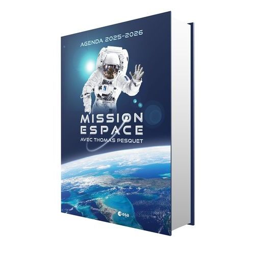 Agenda Mission Espace Avec Thomas Pesquet - Edition 2025-2026