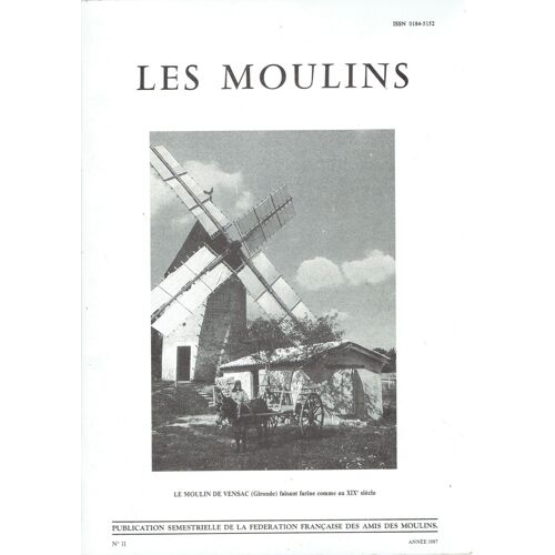 Revue Les Moulins No 11 (Couverture Moulin De Vensac)