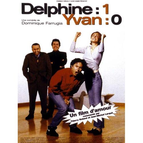 Affiche 120 X 160 Du Film "Delphine : 1 Yvan : 0" De Dominiquue Farrugia .