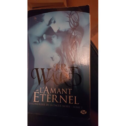 J.R Wards L Amant Éternel Tome 2